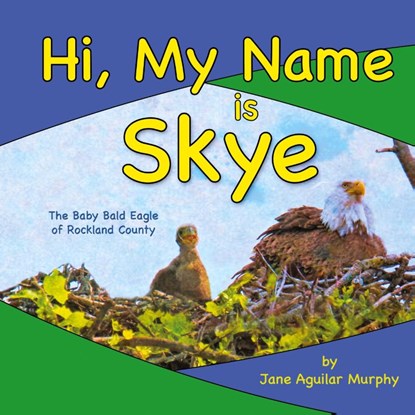 Hi, My Name is Skye, Jane Aguilar Murphy - Gebonden - 9781963359077