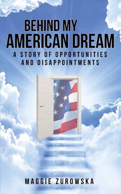 Behind My American Dream, Maggie Zurowska - Paperback - 9781963359152