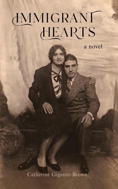 Immigrant Hearts, Catherine Gigante-Brown - Paperback - 9781963359206