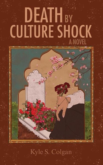 Death by Culture Shock, Kyle S. Colgan - Paperback - 9781963359237