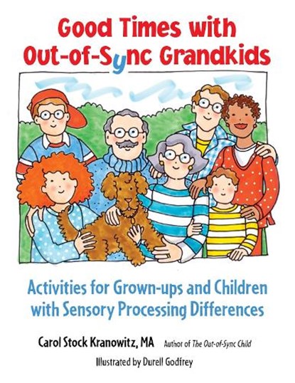 Have Fun with Your Out-of-Sync Grandkids, Carol Stock Kranowitz - Paperback - 9781963367164