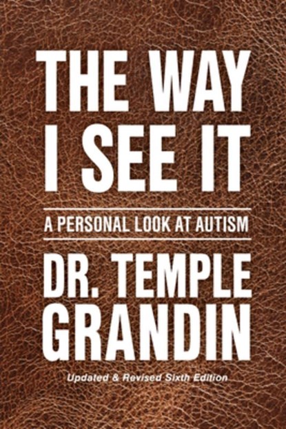 The Way I See It, Temple Grandin - Paperback - 9781963367454