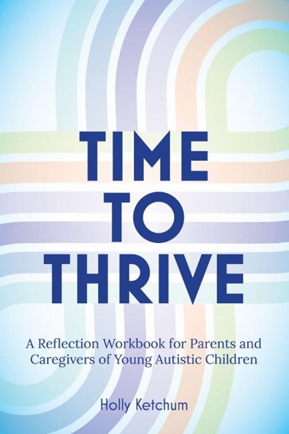 Time to Thrive, Holly Ketchum - Paperback - 9781963367478