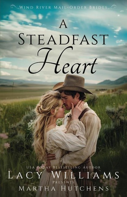 A Steadfast Heart, Lacy Williams ; Martha Hutchens - Paperback - 9781963372274