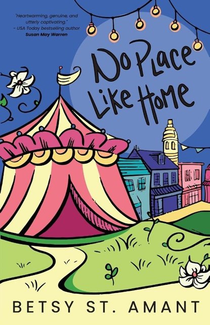 No Place Like Home, Betsy St. Amant - Paperback - 9781963372502