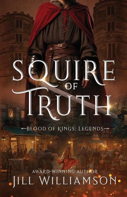 Squire of Truth, Jill Williamson - Paperback - 9781963372588