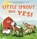 Little Sprout Says Yes, Jennifer E. Tirrell - Gebonden - 9781963377385