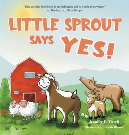 Little Sprout Says Yes, Jennifer E. Tirrell - Gebonden - 9781963377385