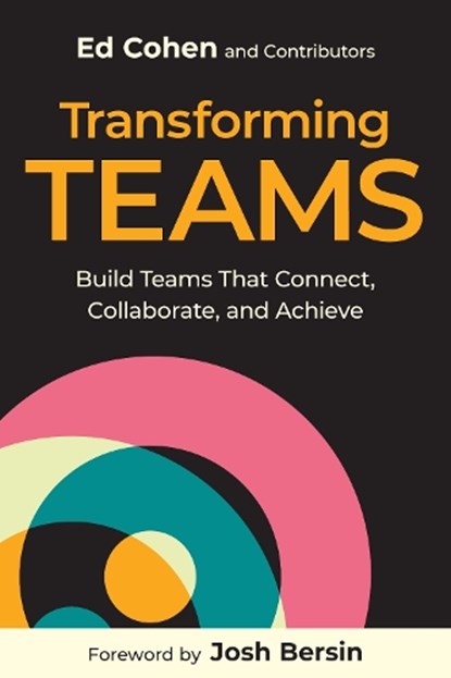 Transforming Teams, Ed Cohen - Paperback - 9781963392272