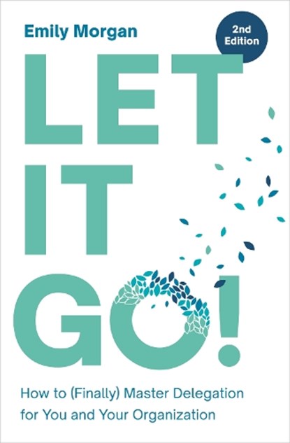 Let It Go!, Emily Morgan - Paperback - 9781963392555