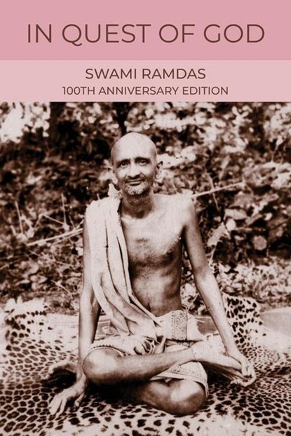 In Quest of God, Swami (Swami Ramdas) Ramdas - Paperback - 9781963433043
