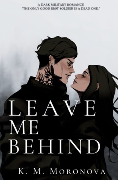 Leave Me Behind, K M Moronova - Paperback - 9781963474077