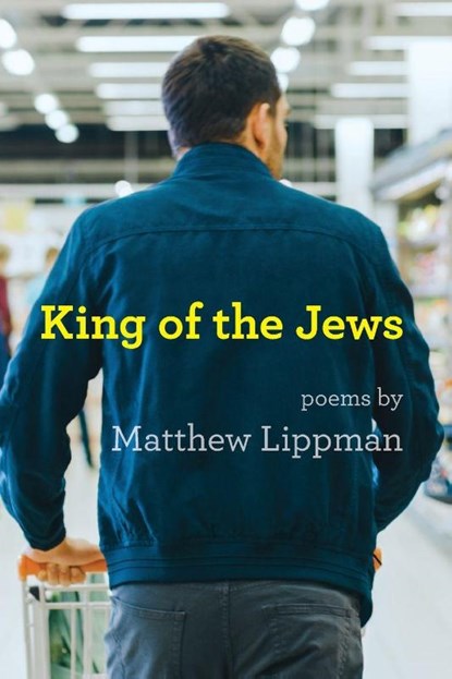 King of the Jews, Matthew Lippman - Paperback - 9781963475791