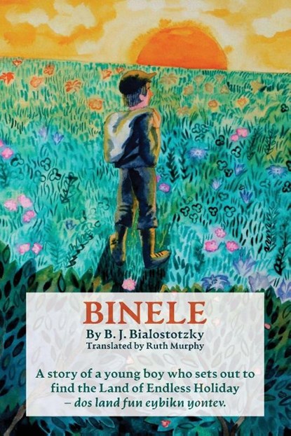 Binele, B. J. Bialostotzky ; Ruth Murphy - Paperback - 9781963475906