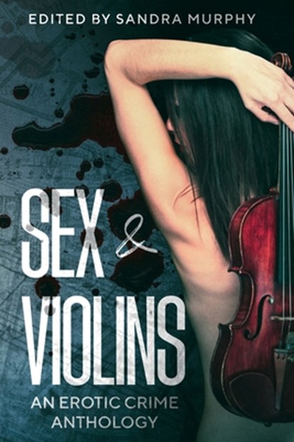 Sex & Violins, Karen Keeley ; Joseph S. Walker - Paperback - 9781963479577
