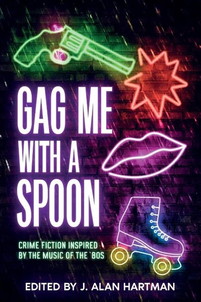 Gag Me With a Spoon, Josh Pachter ; Teresa Inge - Paperback - 9781963479980