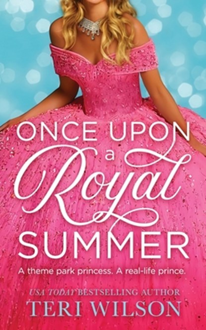 Once Upon a Royal Summer, Teri Wilson - Paperback - 9781963483055