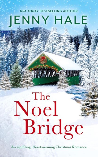 The Noel Bridge, Jenny Hale - Paperback - 9781963483116