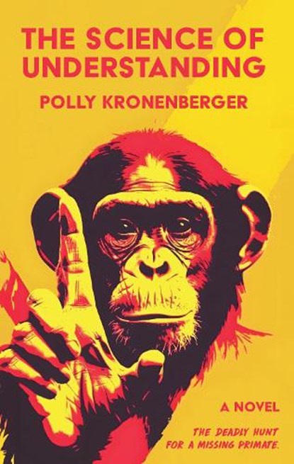 The Science of Understanding, Polly Kronenberger - Paperback - 9781963511130