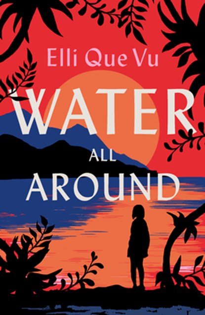 Water All Around, Elli Que Vu - Paperback - 9781963511475