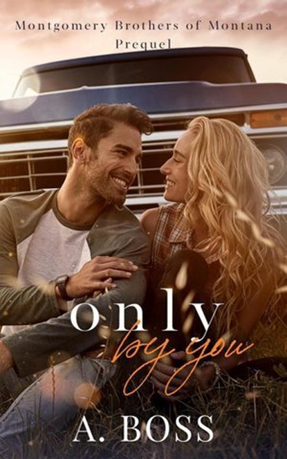 Only by You, A. Boss - Ebook - 9781963564006