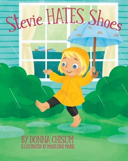 Stevie Hates Shoes, Donna Chisum - Paperback - 9781963569537