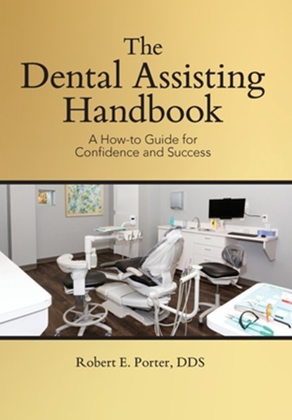 Porter, R: Dental Assisting Handbook, Robert E. Porter - Gebonden - 9781963569698