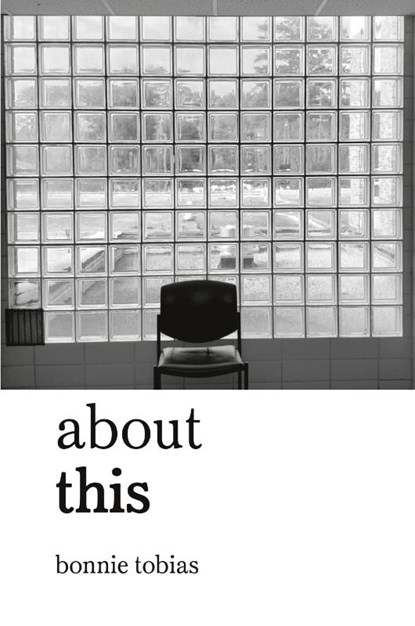 about this, Bonnie Tobias - Paperback - 9781963569865