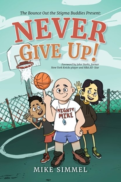 Never Give Up!, Mike Simmel - Paperback - 9781963569919