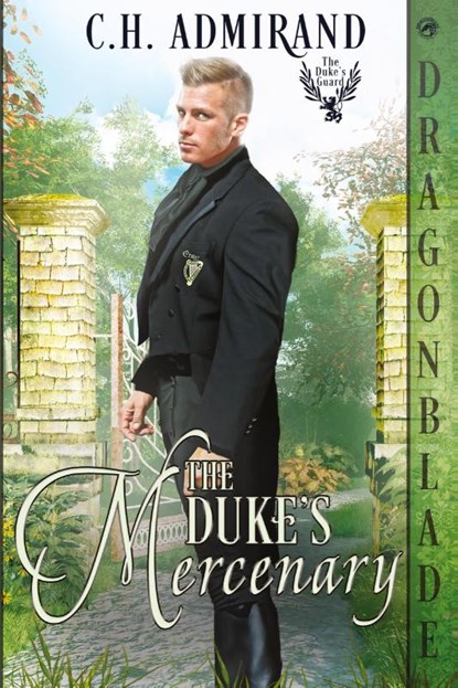 The Duke's Mercenary, C. H. Admirand - Paperback - 9781963585643