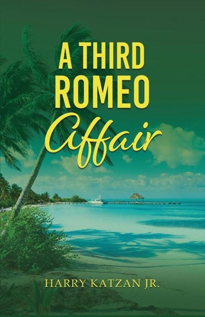 A Third Romeo Affair, Harry Katzan - Paperback - 9781963636598