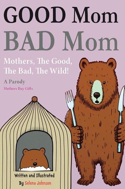 Good Mom, Bad Mom, Selena Johnson - Paperback - 9781963674361
