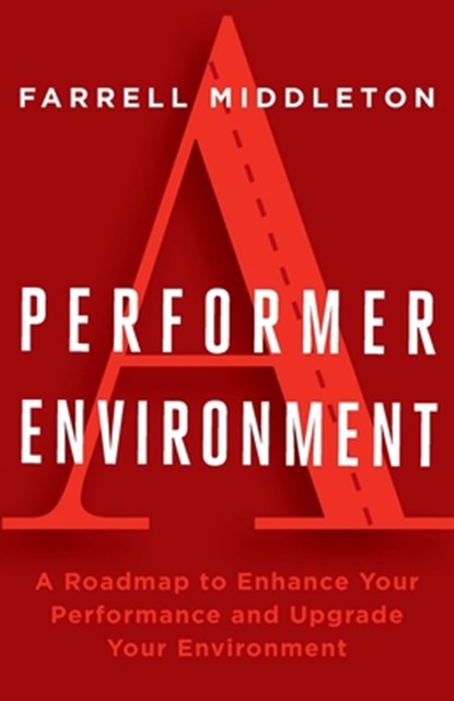 A Performer, A Environment, Farrell Middleton - Paperback - 9781963701333