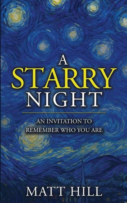 A Starry Night, Matt Hill - Paperback - 9781963701746