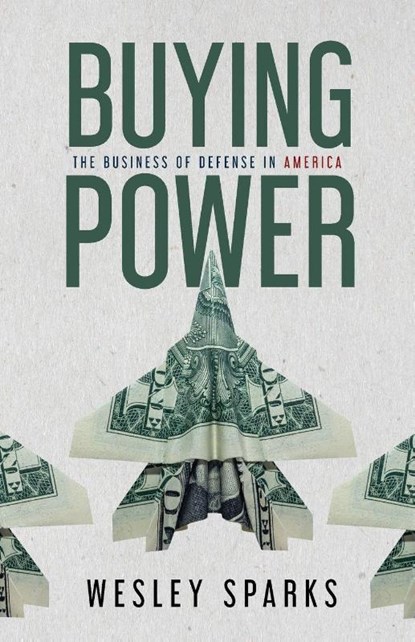 Buying Power, Wesley Sparks - Paperback - 9781963701777