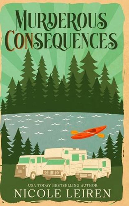 Murderous CONsequences, Nicole Leiren - Paperback - 9781963705102