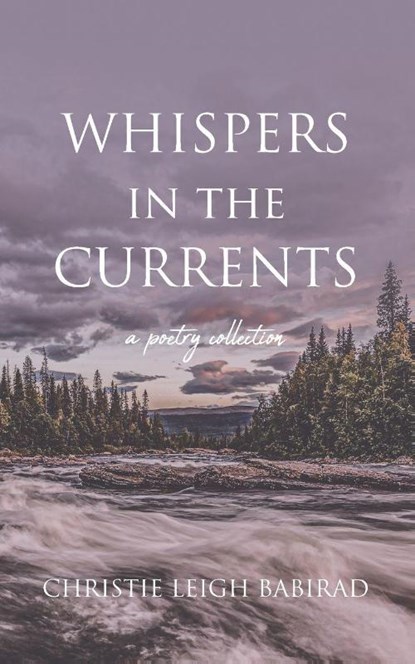 Whispers in the Currents, Christie Leigh Babirad - Paperback - 9781963705768