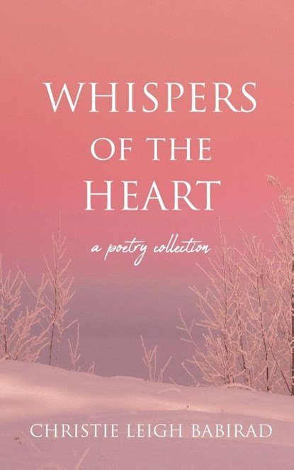 Whispers of the Heart, Christie Leigh Babirad - Paperback - 9781963705874
