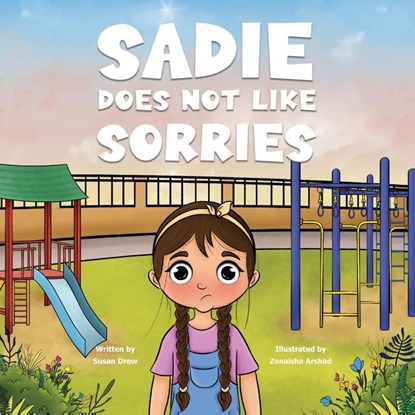 Sadie Does Not Like Sorries, Susan Drew - Paperback - 9781963705997