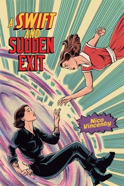 A Swift and Sudden Exit, Nico Vincenty - Paperback - 9781963724011