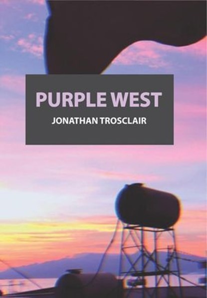 Purple West, Jonathan Trosclair - Ebook - 9781963761078