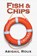 Fish & Chips, Abigail Roux - Paperback - 9781963773071