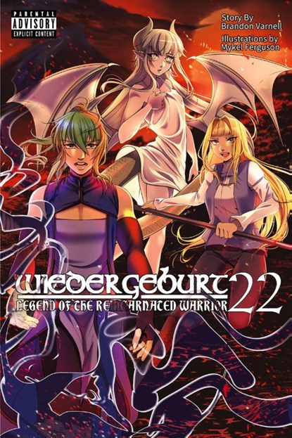 WIEDERGEBURT Legend of the Reincarnated Warrrior Volume 22 (Light Novel), Brandon Varnell - Paperback - 9781963779905
