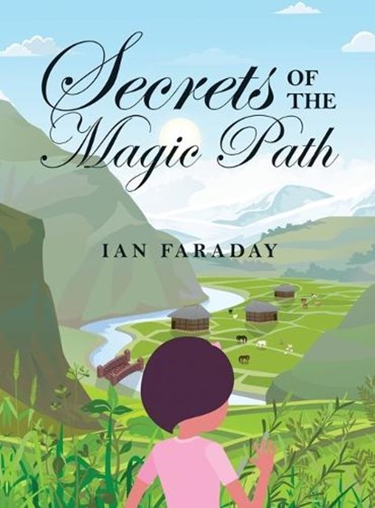 Secrets of the Magic Path, Ian Faraday - Gebonden - 9781963789195