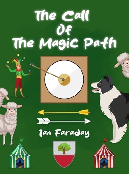 The Call of the Magic Path, Ian Faraday - Gebonden - 9781963789874
