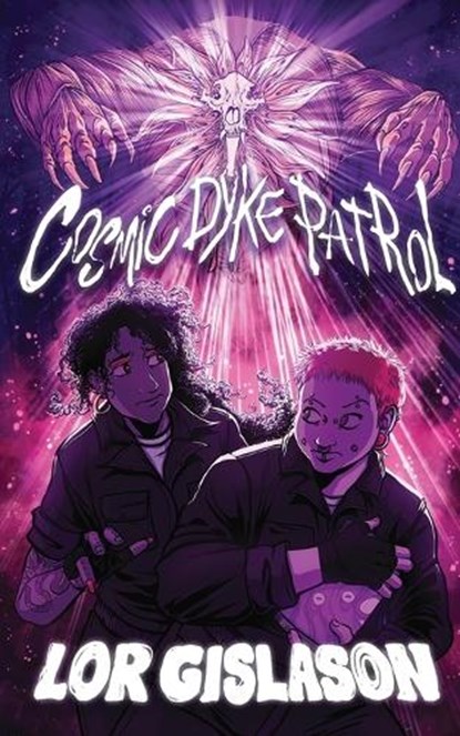 Cosmic Dyke Patrol, Lor Gislason - Paperback - 9781963801156