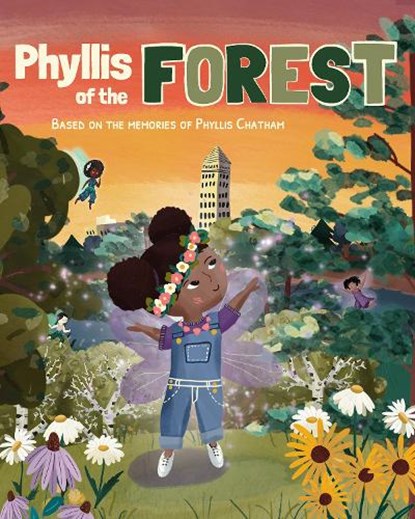 Phyllis of the Forest, Lauren Kukla ; Phyllis Chatham - Gebonden - 9781963802085