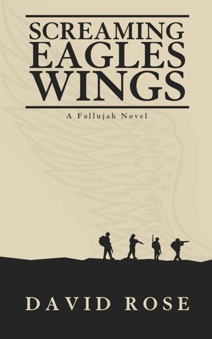 Screaming Eagles Wings, David Rose - Paperback - 9781963803075