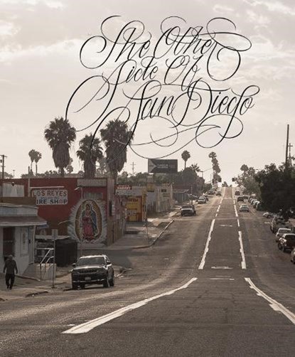 The Other Side of San Diego, Miguel "Chromatic" Valencia - Gebonden - 9781963814064
