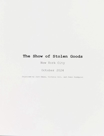 The Show of Stolen Goods, Jack Chase ; Victoria Gill ; James Sundquist - Paperback - 9781963814149